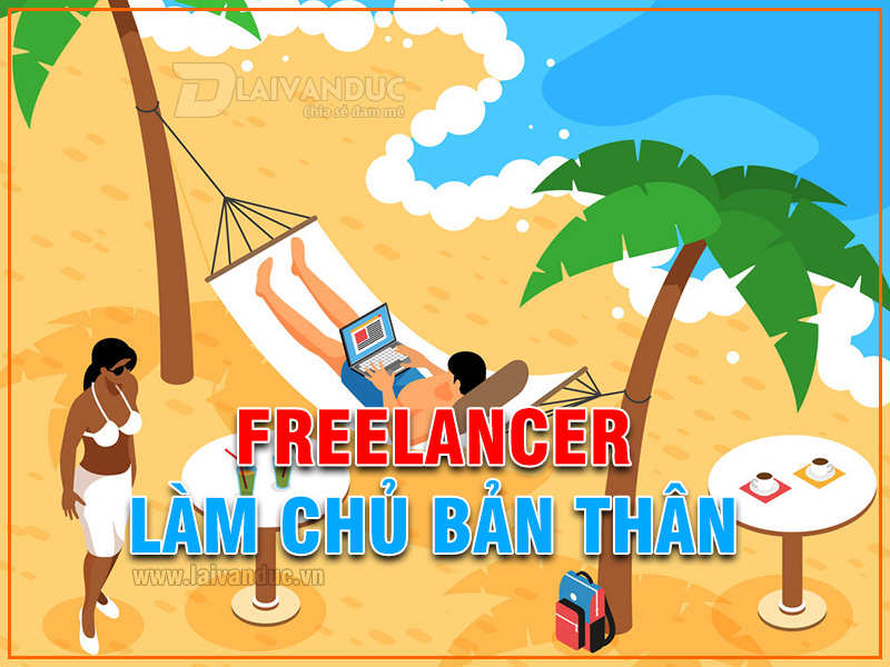 Freelancer là gì ? Làm thế nào để trở thành một Freelancer ?