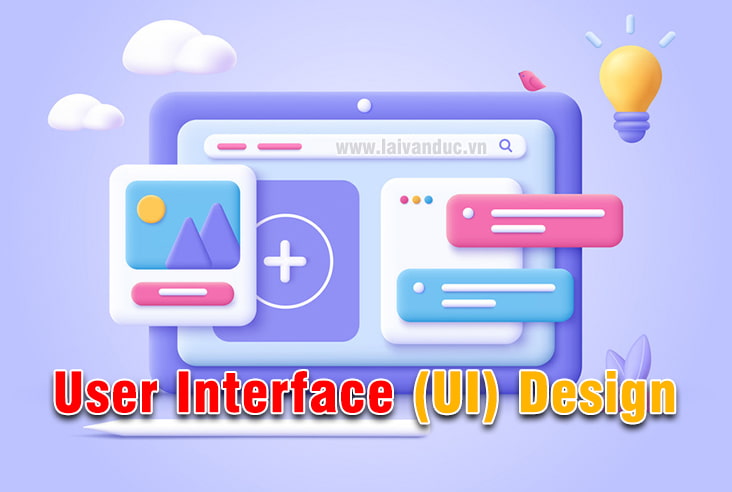 User Interface (UI) Design - Thiết kế giao diện người dùng