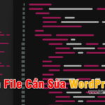 Tìm đúng file cần sửa trong Theme WordPress đơn giản nhất