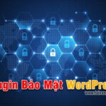 Plugin Bảo Mật WordPress