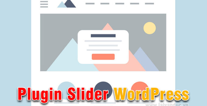 Plugin Slider WordPress miễn phí tốt nhất cùng 11 lựa chọn