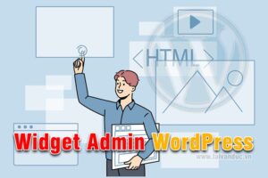 Thêm Widget trong Dashboard WordPress tuỳ chỉnh dễ dàng