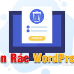 Tự Động Dọn Rác WordPress giúp website sạch sẽ hơn