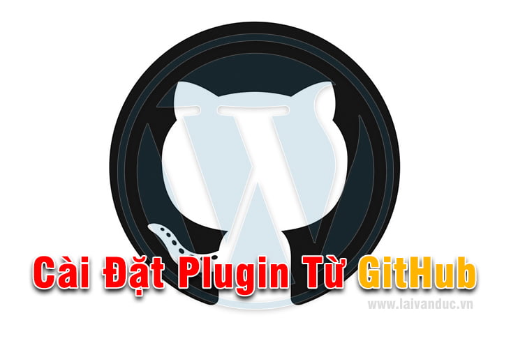 Cài Đặt Plugin từ GitHub cho WordPress