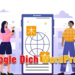 Thêm Google Dịch cho WordPress tự động