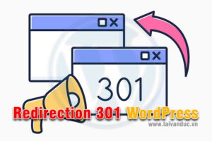 Chuyển Hướng 301 trong WordPress giúp tối ưu Seo