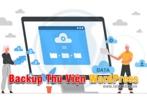 Tải Toàn Bộ Thư Viện WordPress bằng Plugin UpdraftPlus