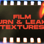 35 Textures Film Burn & Leaks